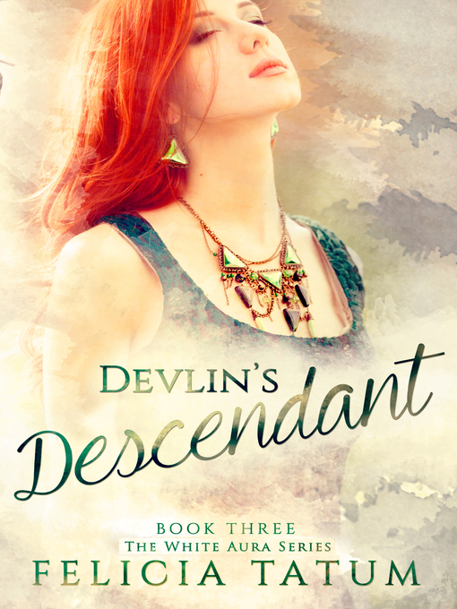 Title details for Devlin's Descendant by Felicia Tatum - Available
